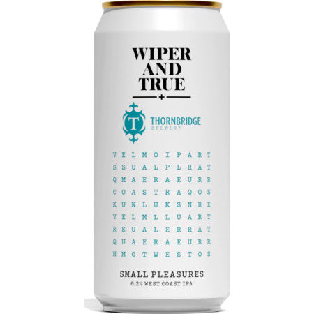 Wiper and True x Thornbridge 'Small Pleasures' West Coast IPA 440ml, 6.2%